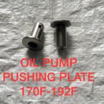 OIL PUMP PUSHING PLATE 170F-192F