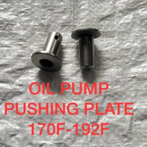 OIL PUMP PUSHING PLATE 170F-192F