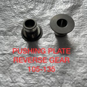 PUSHING PLATE REVERSE GEAR 105-135