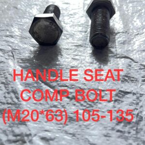 HANDLE SEAT COMP BOLT (M20*63) 105-135