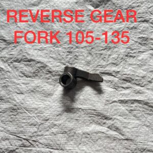 REVERSE GEAR FORK 105-135