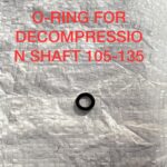 O-RING FOR DECOMPRESSION SHAFT 105-135