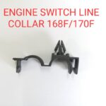 ENGINE SWITCH LINE COLLAR 168F/170F