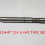 MAIN SHAFT (SIX SHAFT TYPE) 500-900